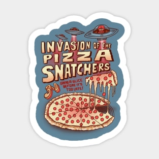 Invasion of the Pizza Snatchers Sticker